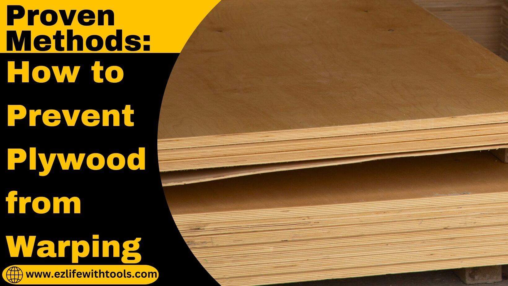 How to Prevent Plywood from Warping