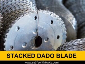 What is a Dado Blade